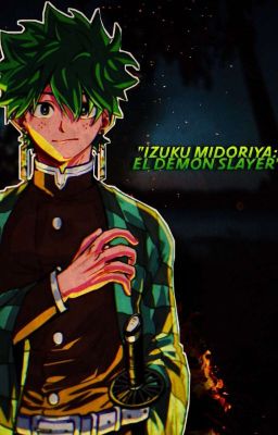 Izuku El Demon Slayer