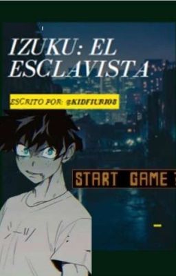 Izuku: El Esclavista 