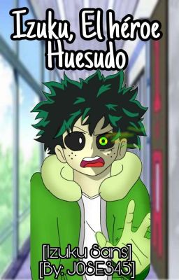 Izuku, El Heroe Huesudo[Izuku Sans] (Libro Activo)