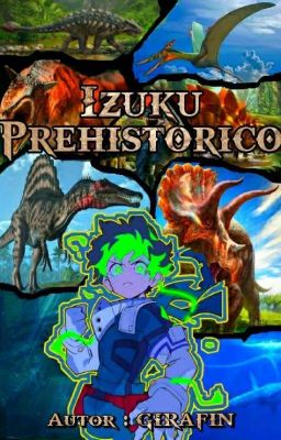 IZUKU EL HEROE PREHISTORICO 