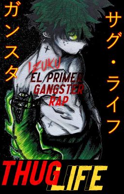 Izuku El Primer Gangster rap