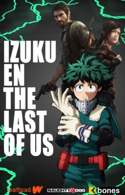 Izuku en the last of us (Cancelada)