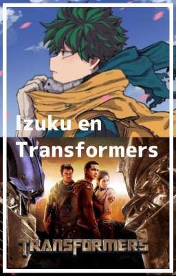 Izuku en Transformers