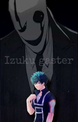 ¡Izuku gaster! 