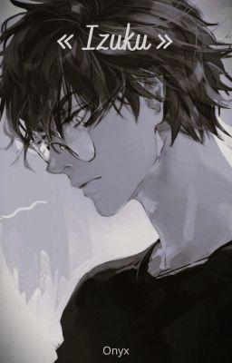 « Izuku » [KatsuDeku]