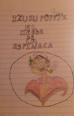 izuku popeye el héroe de la espinaca 