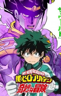 Izuku's Bizarre Adventure (pausada hasta nuevo aviso)