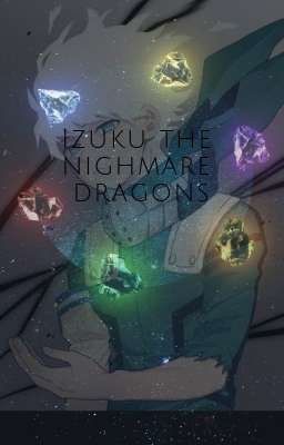 izuku the nightmare dragons