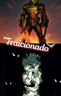 Izuku Traicionado y El Nuevo Doom Slayer