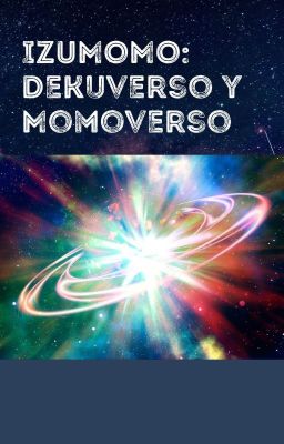 IzuMomo: Dekuverso y Momoverso