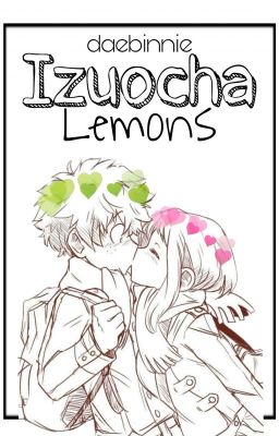 IzuOcha Lemons (Izuku x Ochako)