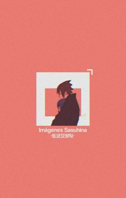 ▓Iмágeneѕ SasuHina{#Book1}