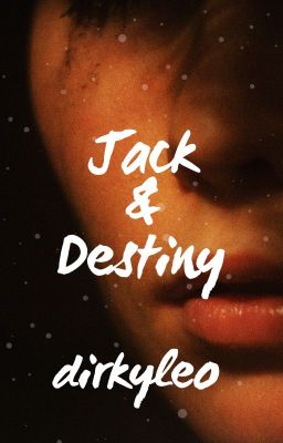 Jack & Destiny