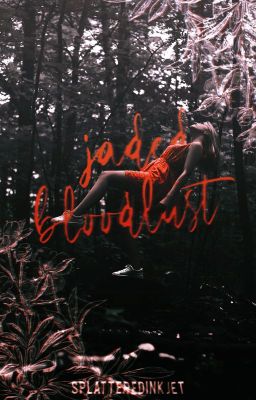 Jaded Bloodlust