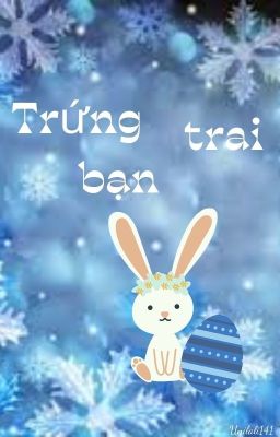 [JaeDo] Trứng bạn trai