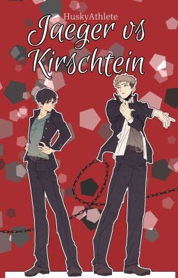 Jaeger vs Kirschtein | jearen/erejean