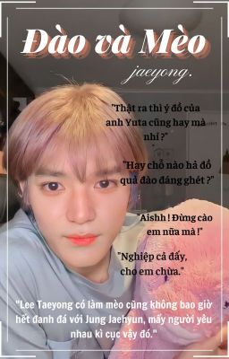 [Jaeyong] Đào và Mèo