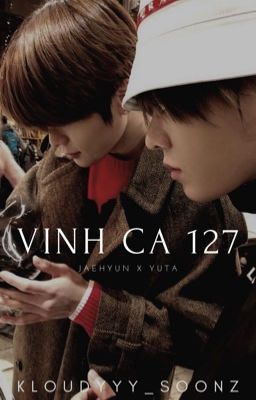 『 JaeYu 』  Vịnh Ca 127