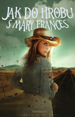 Jak do hrobu s Mary Frances