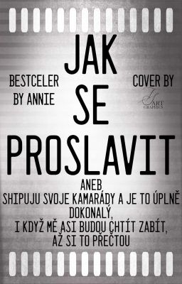 Jak se proslavit |Fanfikce|