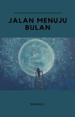 √ JALAN MENUJU BULAN