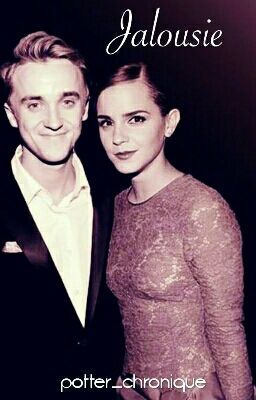 Jalousie ♡ Dramione ( Terminée )