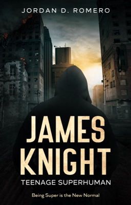 James Knight: Teenage Superhuman - Book One