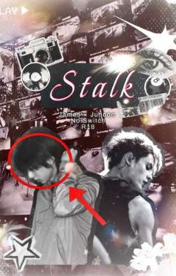 JamesHoon - Stalk
