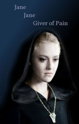 Jane Jane giver of pain