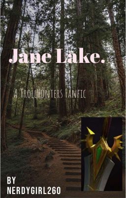 Jane Lake Trollhunter Fanfic 