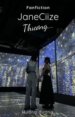 [JaneCiize] Thương...