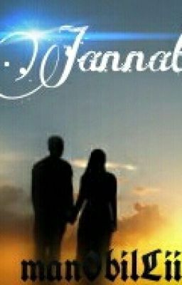 Jannat..(editing now)