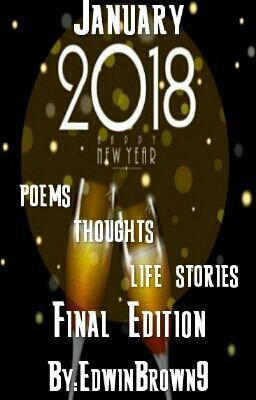 January 2018     poems       thoughts       life stories     Final Edition