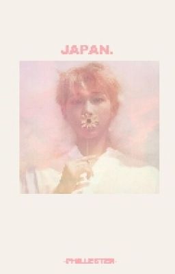 Japan ➳ Phan ✦ Kik