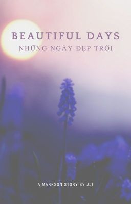 [Jark] Những ngày đẹp trời.