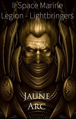 Jaune Arc - The Second Primarch (Volume One)