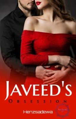 JAVEED'S OBSESSION (21+)