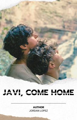 Javi, Come Home