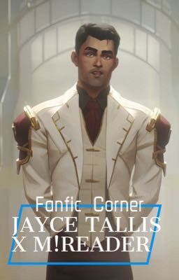 Jayce Tallis x M!Reader