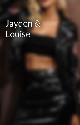 Jayden & Louise
