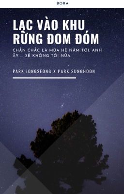 [JAYHOON] LẠC VÀO KHU RỪNG ĐOM ĐÓM