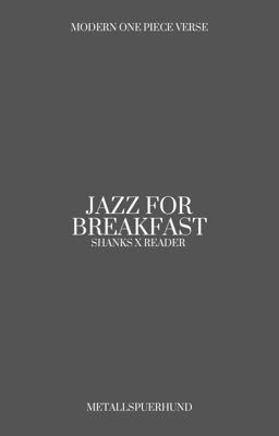 JAZZ FOR BREAKFAST.