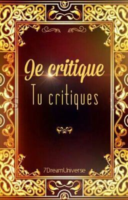 Je critique, tu critiques