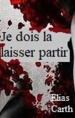 Je dois la laisser partir