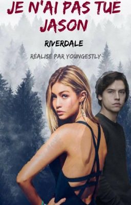 Je n'ai pas tué Jason - Riverdale -