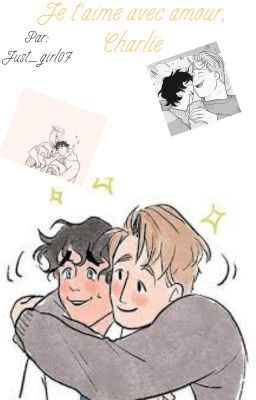 Je t'aime avec amour,  Charlie (FANMADE Heartstopper)