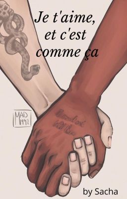 Je t'aime et c'est comme ça