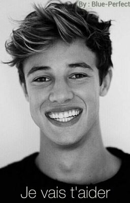  Je vais t'aider  Cameron Dallas W/OldMagcon 