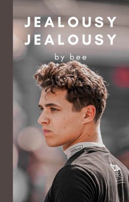 JEALOUSY, JEALOUSY | 𝘭𝘢𝘯𝘥𝘰 𝘯𝘰𝘳𝘳𝘪𝘴