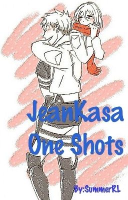 JeanKasa - One Shots